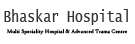 Bhaskar Hospital